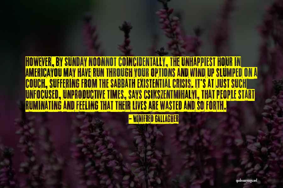 Lehetnek E Quotes By Winifred Gallagher Lehetnek E Quotes By Winifred Gallagher