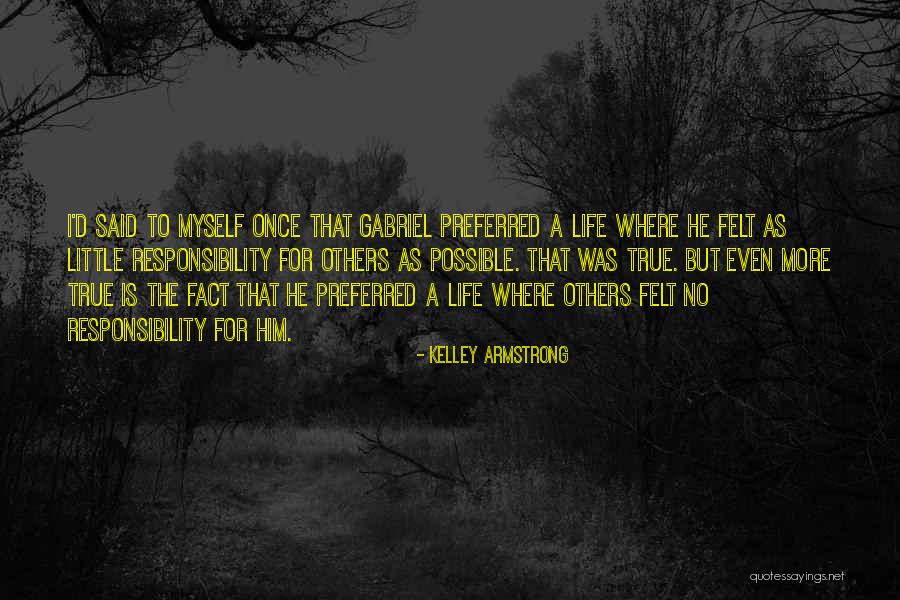 Lehkomysln Quotes By Kelley Armstrong Lehkomysln Quotes By Kelley Armstrong