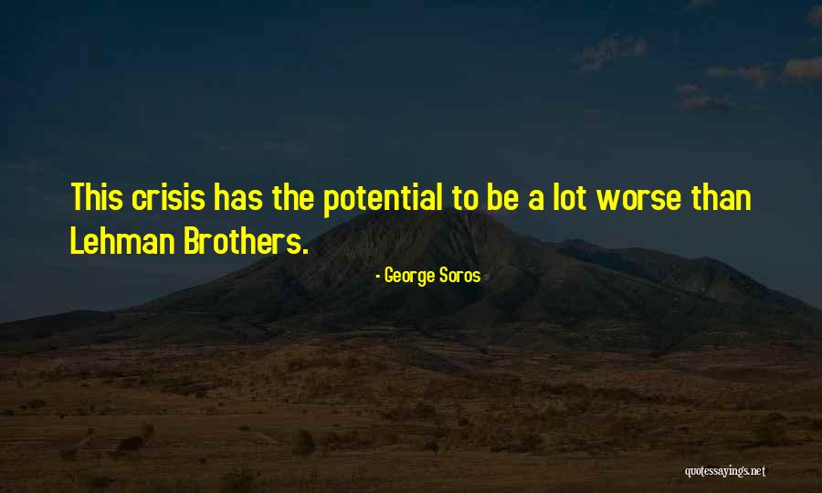 Lehman Quotes By George Soros Lehman Quotes By George Soros