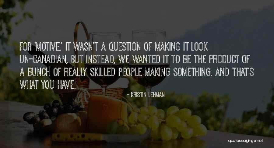 Lehman Quotes By Kristin Lehman Lehman Quotes By Kristin Lehman