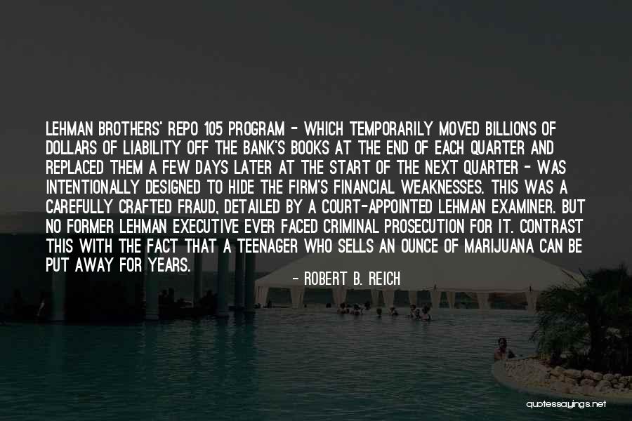 Lehman Quotes By Robert B. Reich Lehman Quotes By Robert B. Reich