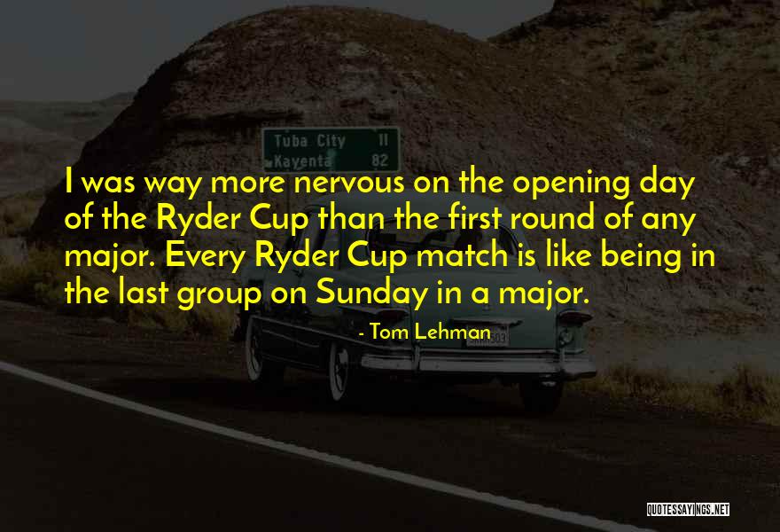 Lehman Quotes By Tom Lehman Lehman Quotes By Tom Lehman