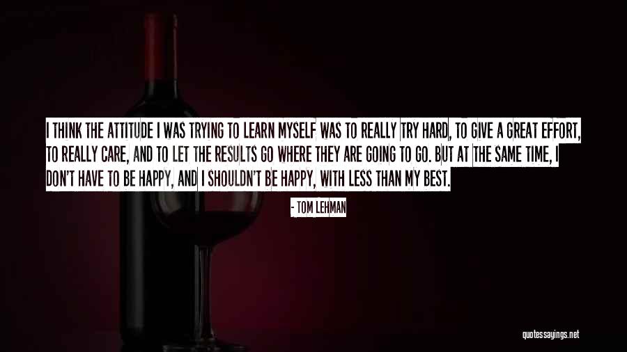 Lehman Quotes By Tom Lehman Lehman Quotes By Tom Lehman
