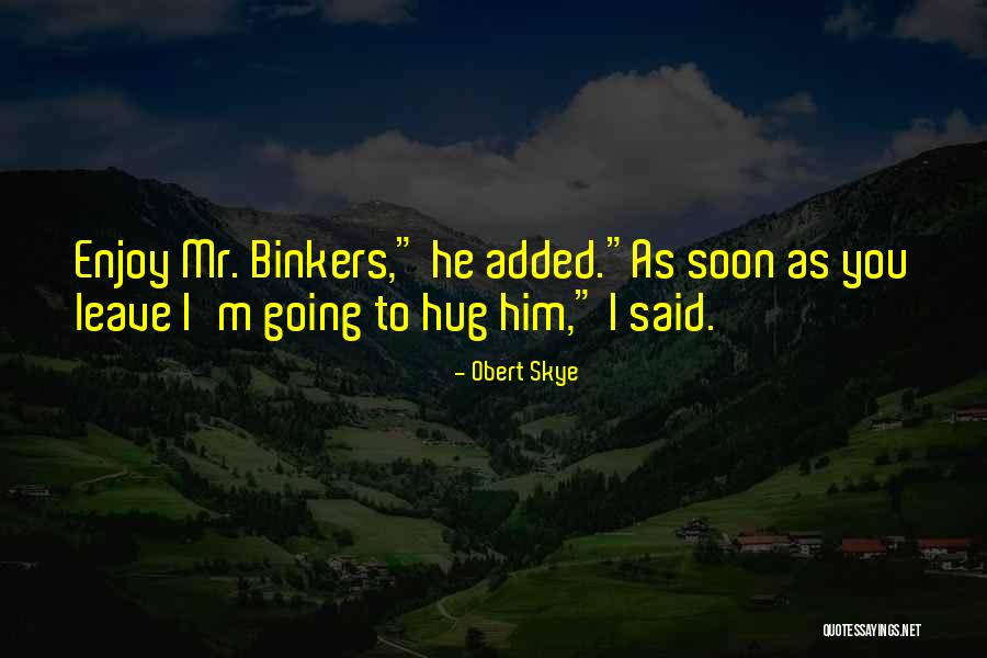 Lehotska Cesta Quotes By Obert Skye Lehotska Cesta Quotes By Obert Skye