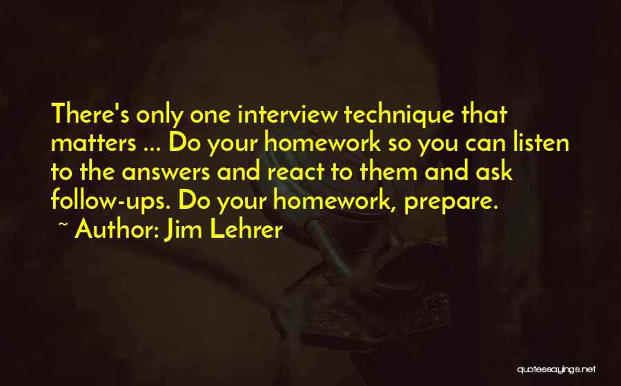 Lehrer Quotes By Jim Lehrer