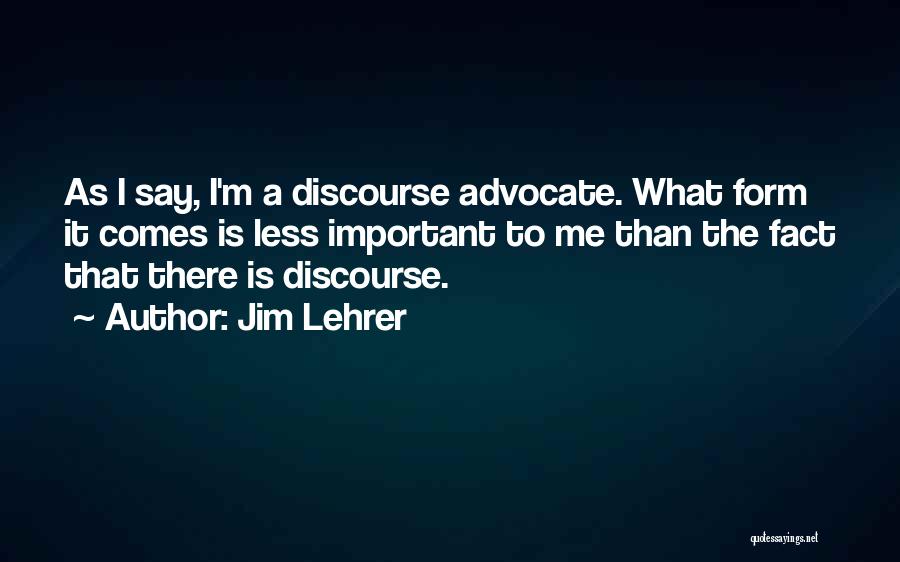 Lehrer Quotes By Jim Lehrer