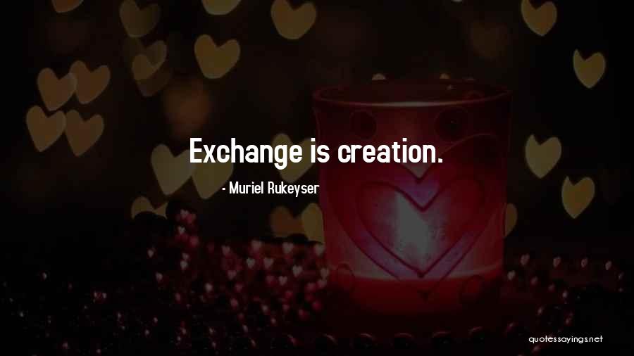 Lehtonen Kari Quotes By Muriel Rukeyser Lehtonen Kari Quotes By Muriel Rukeyser