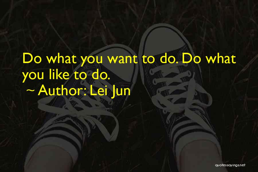 Lei Jun Quotes 1575307
