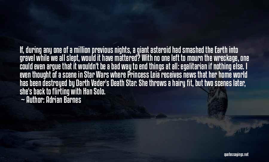 Leia Quotes By Adrian Barnes