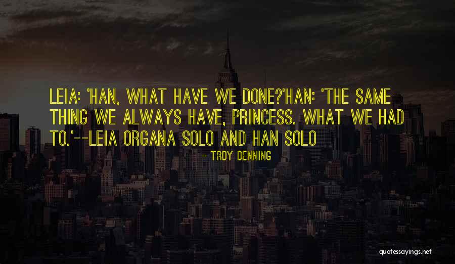 Leia To Han Solo Quotes By Troy Denning