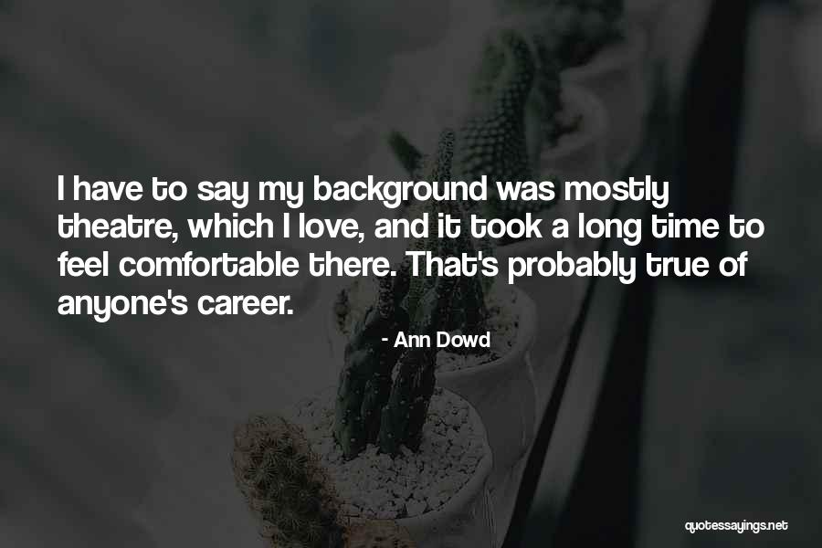 Leiard Quotes By Ann Dowd Leiard Quotes By Ann Dowd