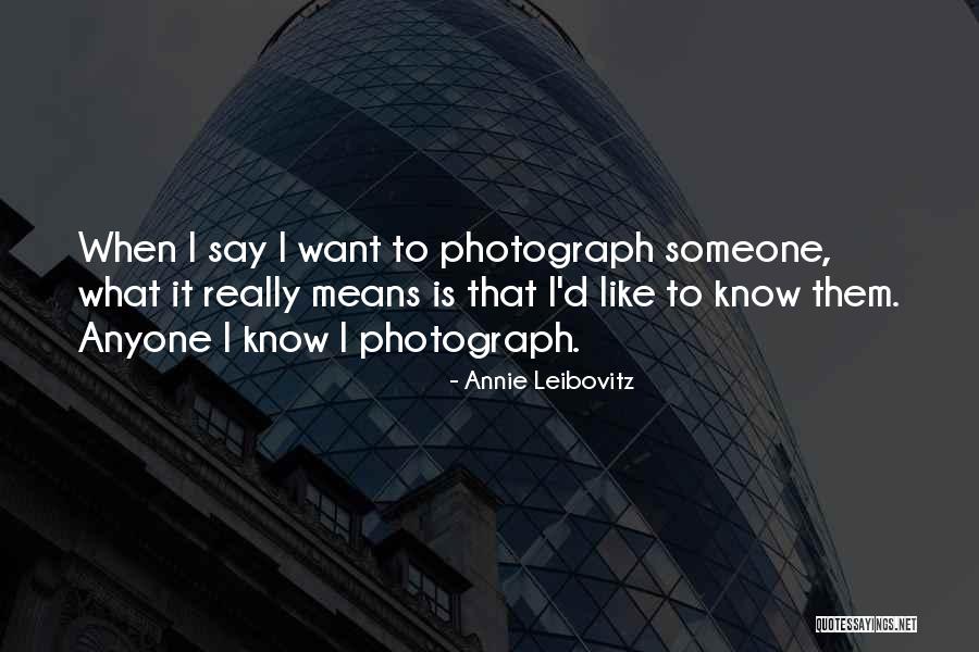 Leibovitz Annie Quotes By Annie Leibovitz Leibovitz Annie Quotes By Annie Leibovitz