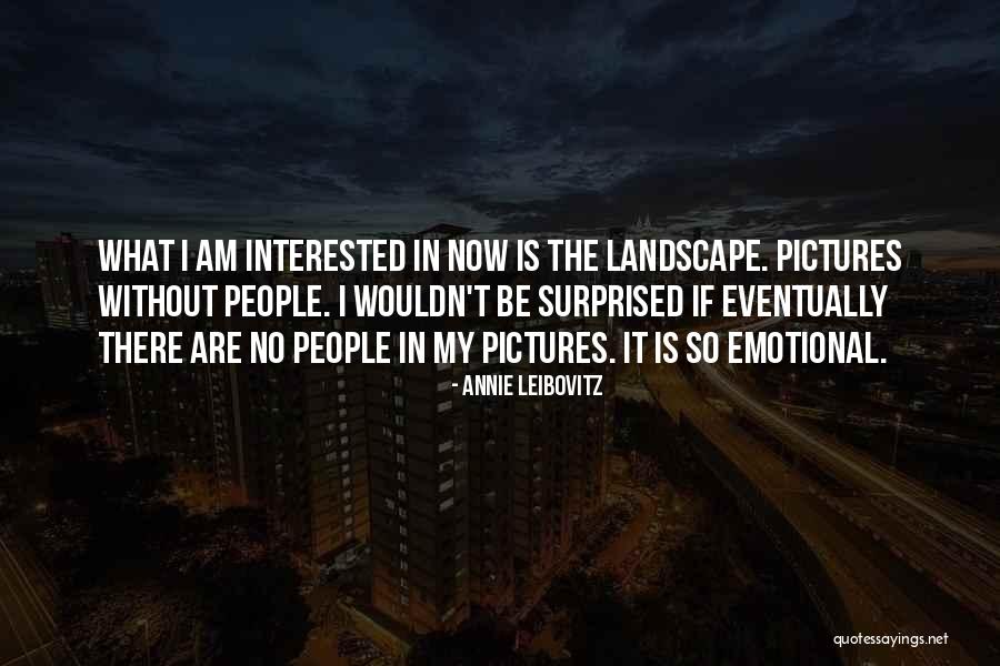 Leibovitz Annie Quotes By Annie Leibovitz Leibovitz Annie Quotes By Annie Leibovitz
