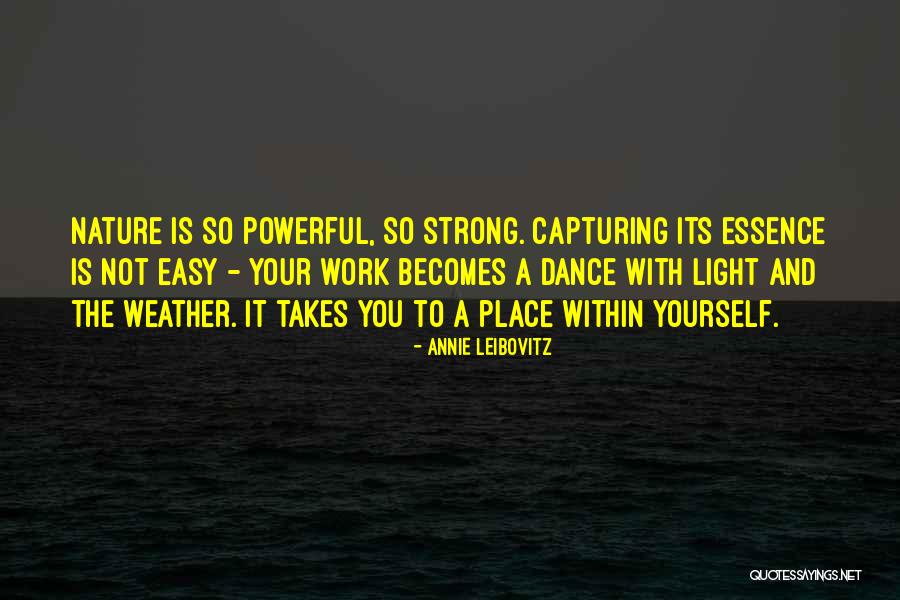 Leibovitz Annie Quotes By Annie Leibovitz Leibovitz Annie Quotes By Annie Leibovitz