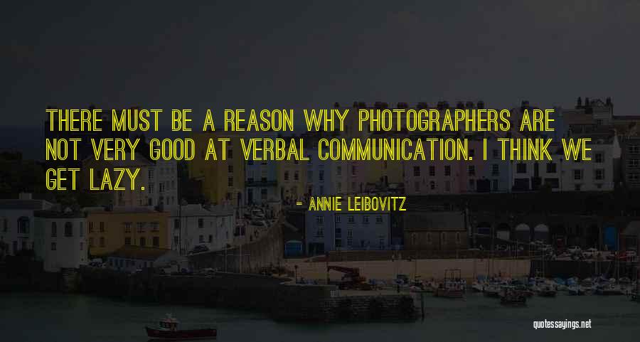 Leibovitz Annie Quotes By Annie Leibovitz Leibovitz Annie Quotes By Annie Leibovitz