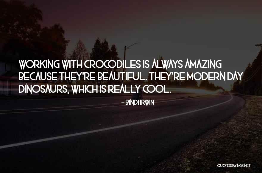 Leibsohn Wallin Quotes By Bindi Irwin Leibsohn Wallin Quotes By Bindi Irwin