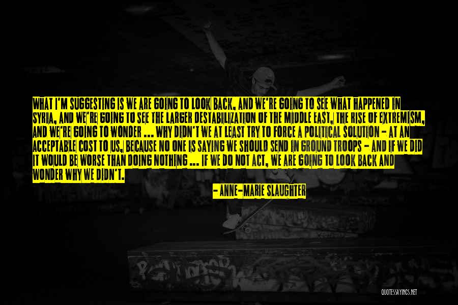 Leica Microsystems Quotes By Anne-Marie Slaughter Leica Microsystems Quotes By Anne-Marie Slaughter