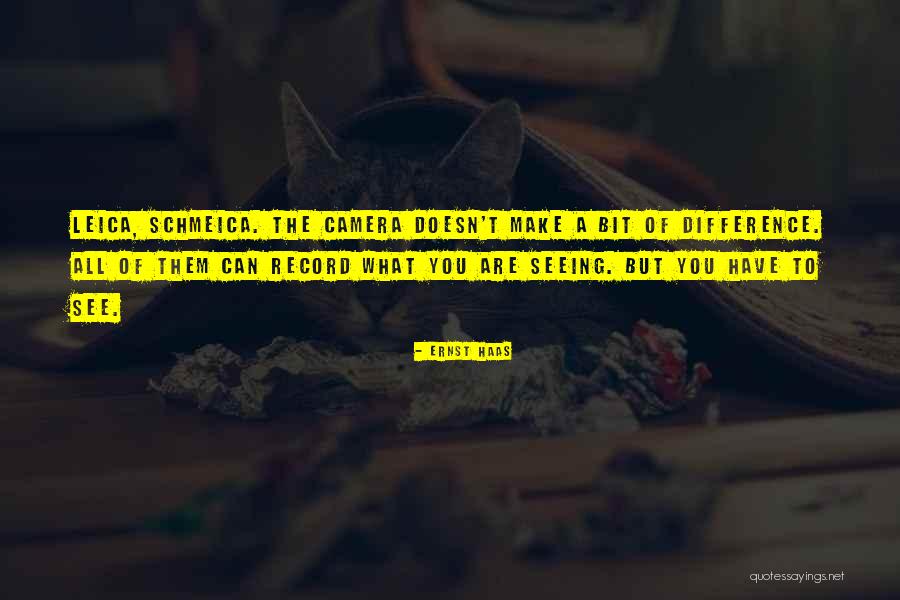Leica Photography Quotes By Ernst Haas Leica Photography Quotes By Ernst Haas