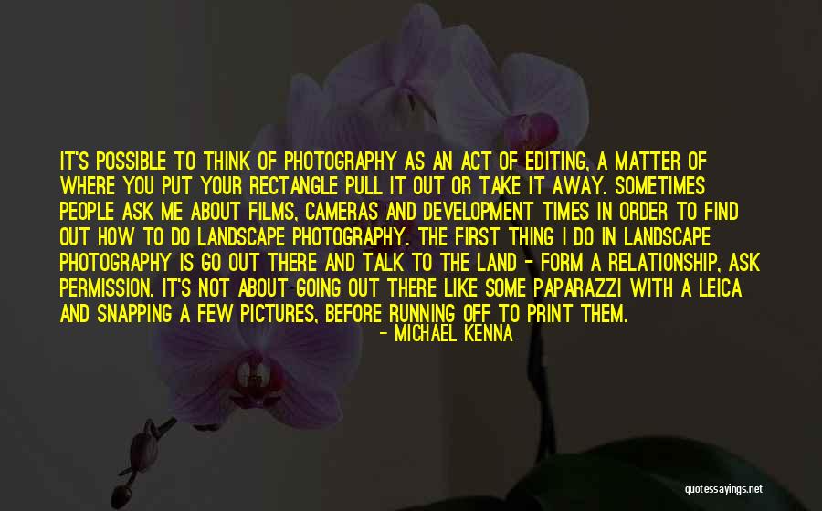 Leica Photography Quotes By Michael Kenna Leica Photography Quotes By Michael Kenna