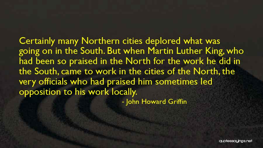 Leicher Birgit Quotes By John Howard Griffin Leicher Birgit Quotes By John Howard Griffin