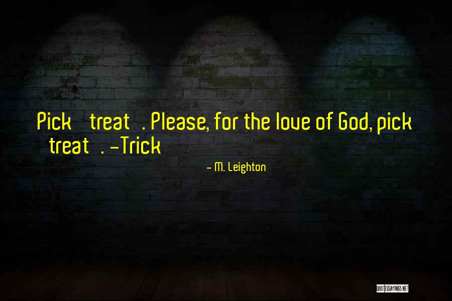 Leichtenstern Quotes By M. Leighton Leichtenstern Quotes By M. Leighton