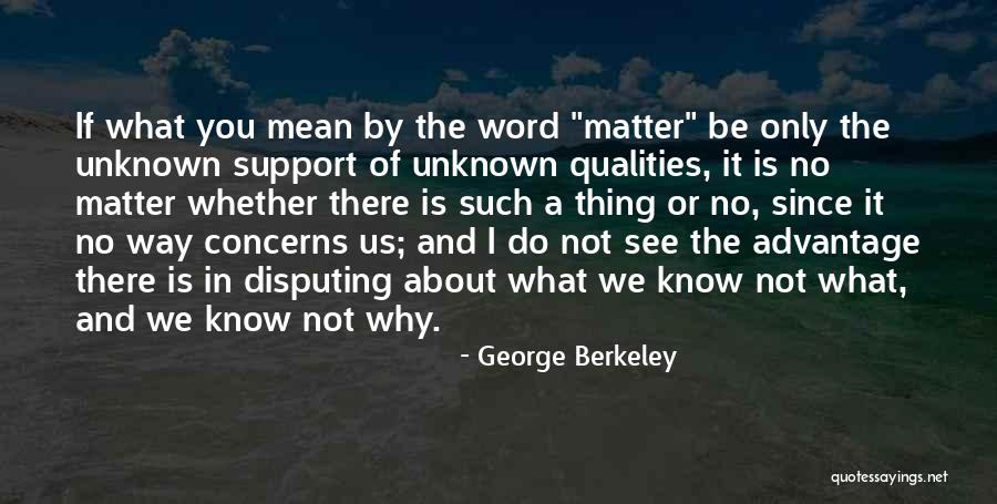 Leick Mission Quotes By George Berkeley Leick Mission Quotes By George Berkeley