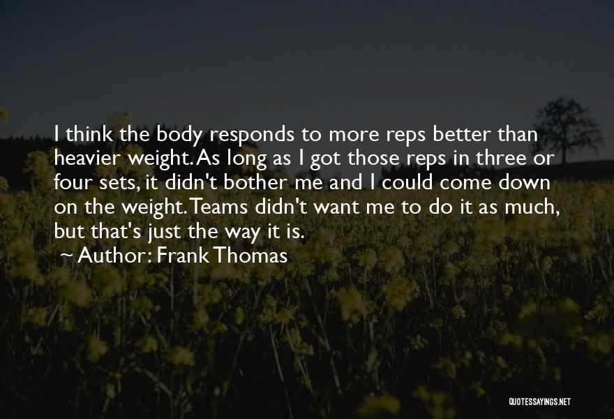 Leida 90 Quotes By Frank Thomas