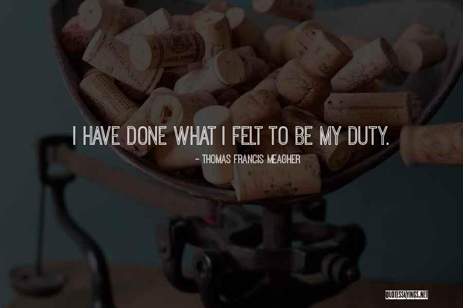 Leidels Quotes By Thomas Francis Meagher