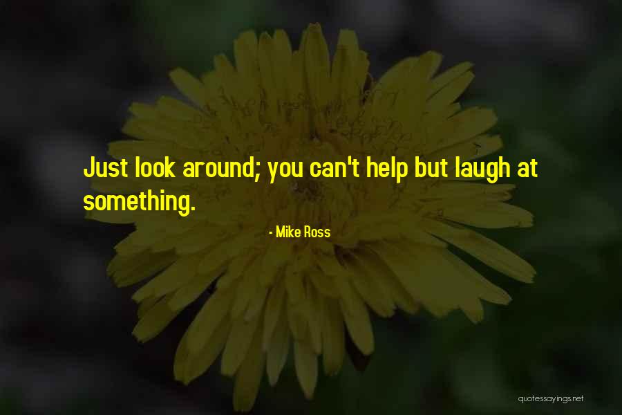 Leiden Quotes By Mike Ross