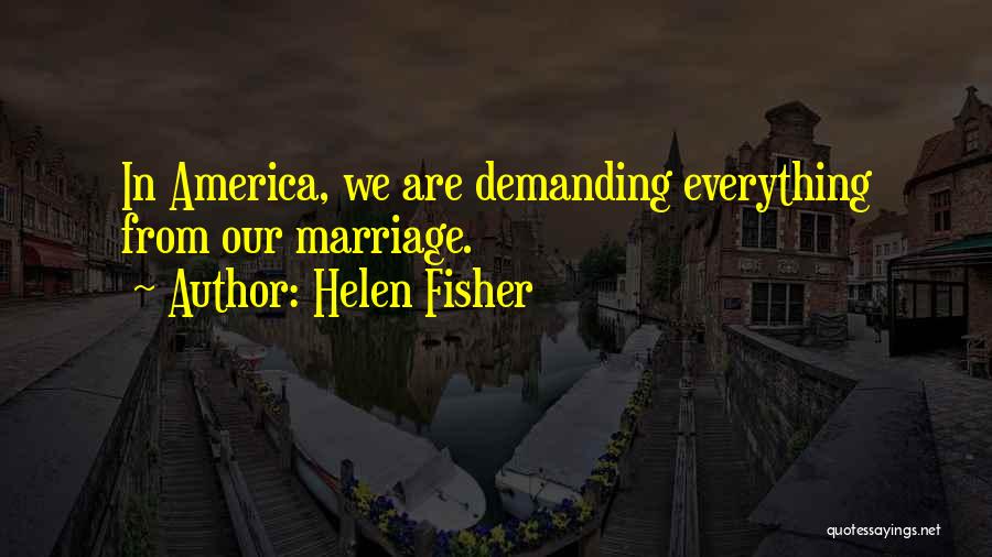 Leidenfrost Point Quotes By Helen Fisher