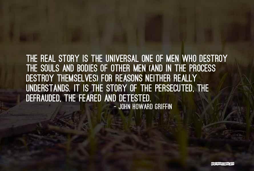 Leidtun Quotes By John Howard Griffin Leidtun Quotes By John Howard Griffin