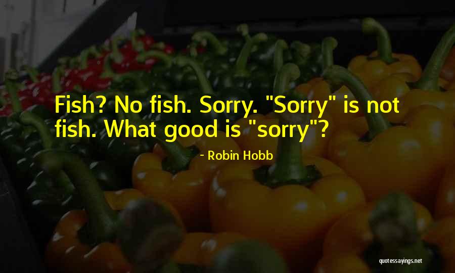 Leidymarvel Quotes By Robin Hobb Leidymarvel Quotes By Robin Hobb