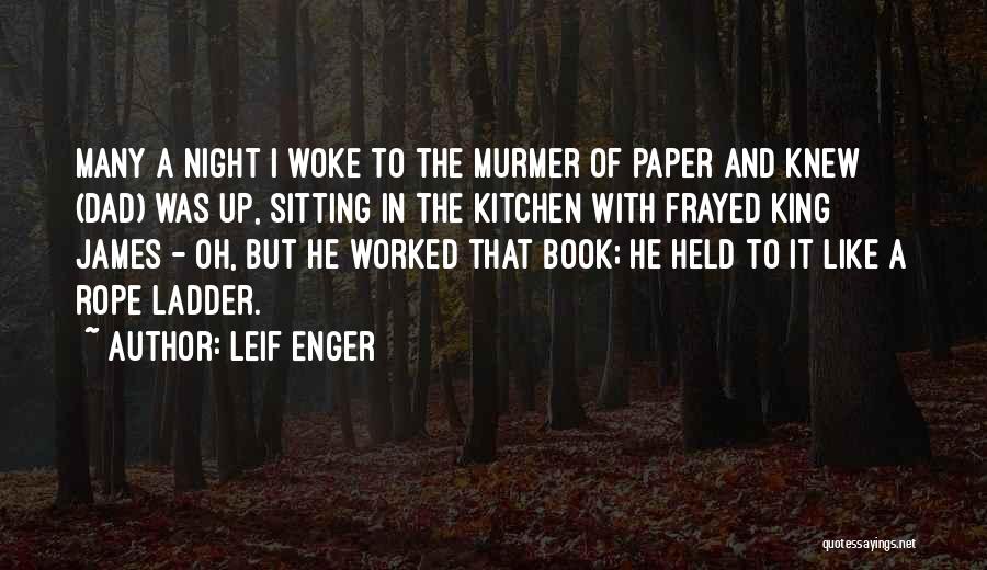 Leif Enger Quotes 1028574