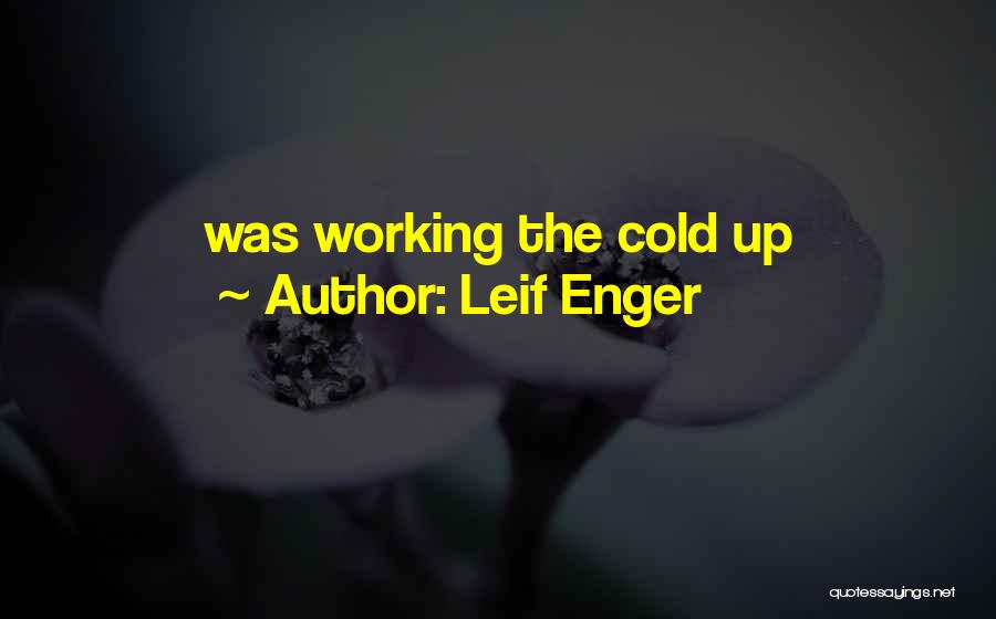 Leif Enger Quotes 1122157