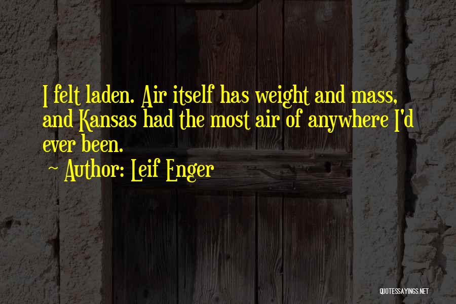 Leif Enger Quotes 1307903