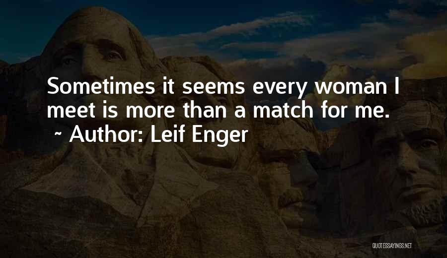 Leif Enger Quotes 2038248