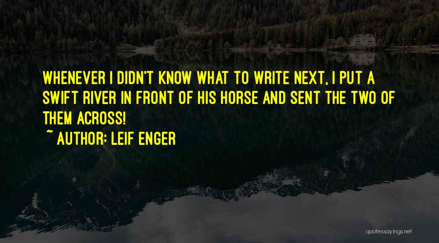Leif Enger Quotes 513469