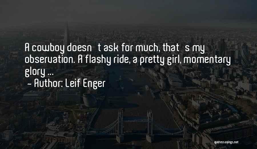 Leif Enger Quotes 751220