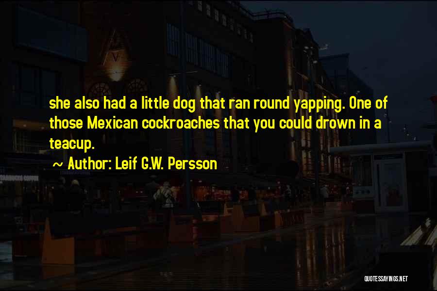 Leif G.W. Persson Quotes 765517