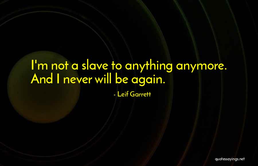 Leif Garrett Quotes 1923390 Leif Garrett Quotes 1923390