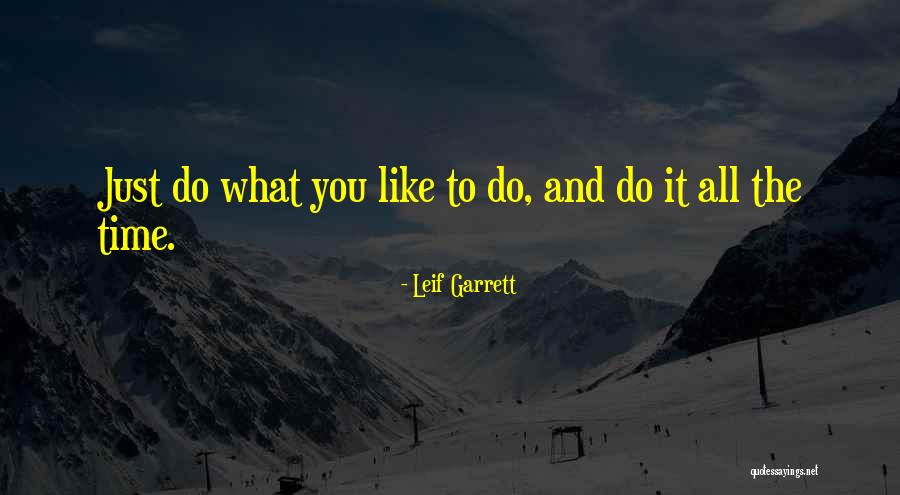 Leif Garrett Quotes 1977976 Leif Garrett Quotes 1977976