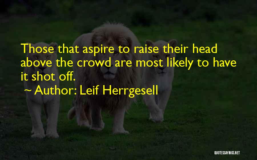 Leif Herrgesell Quotes 84041