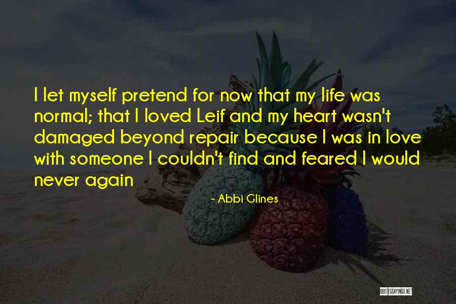 Leif Quotes By Abbi Glines Leif Quotes By Abbi Glines