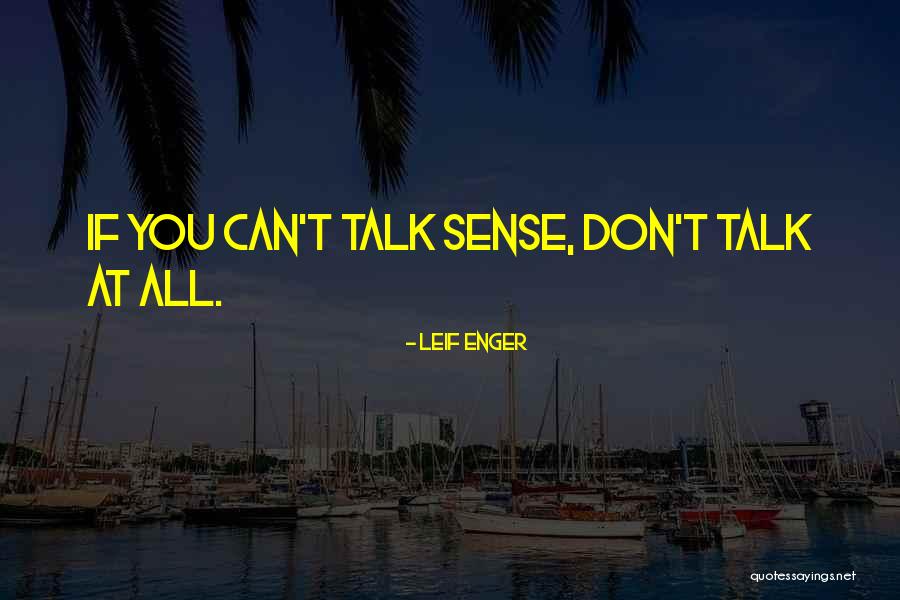 Leif Quotes By Leif Enger Leif Quotes By Leif Enger