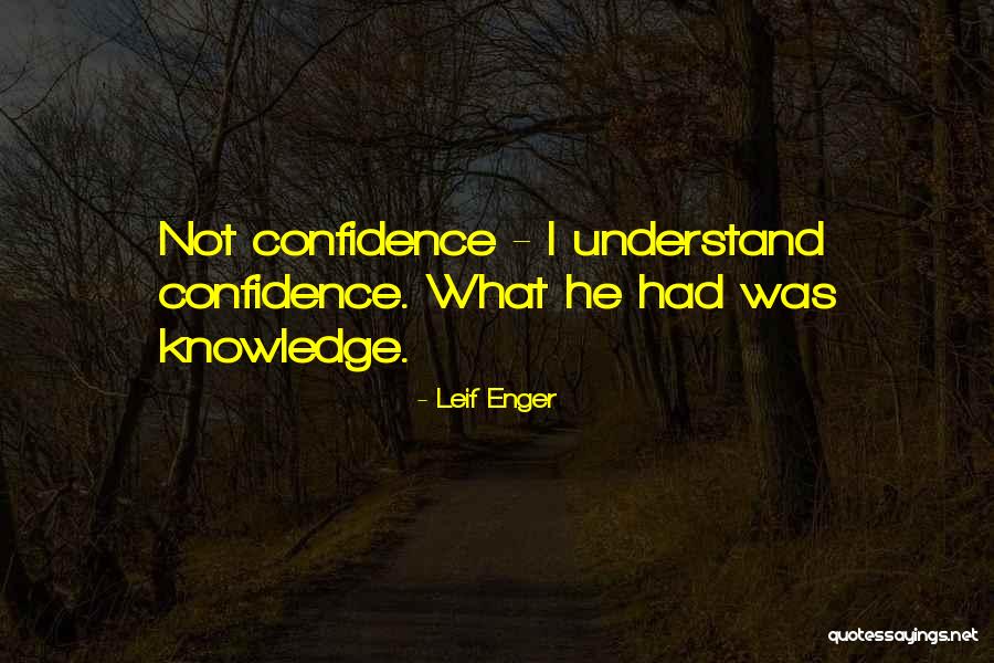 Leif Quotes By Leif Enger Leif Quotes By Leif Enger