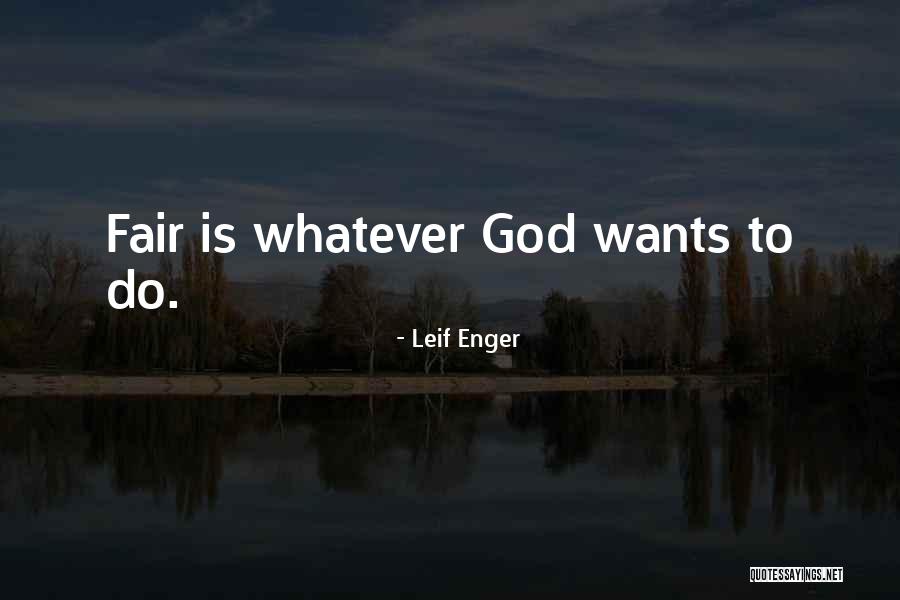 Leif Quotes By Leif Enger Leif Quotes By Leif Enger