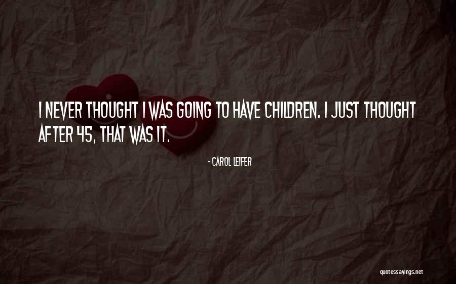 Leifer Quotes By Carol Leifer Leifer Quotes By Carol Leifer