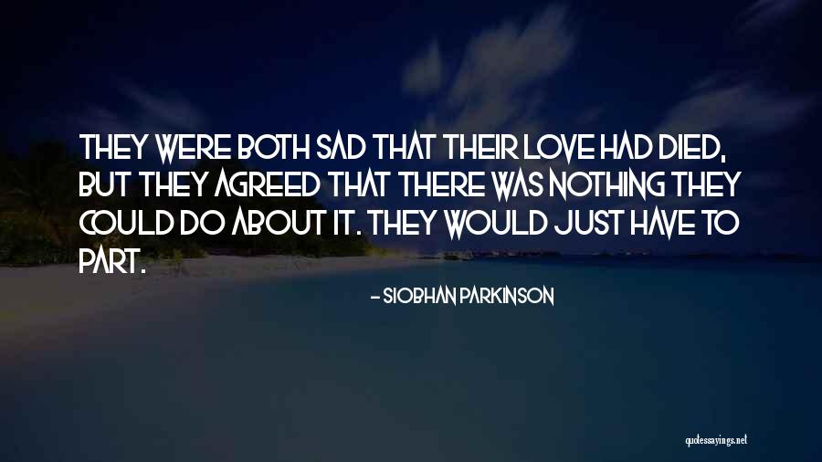 Leifheit Jars Quotes By Siobhan Parkinson Leifheit Jars Quotes By Siobhan Parkinson