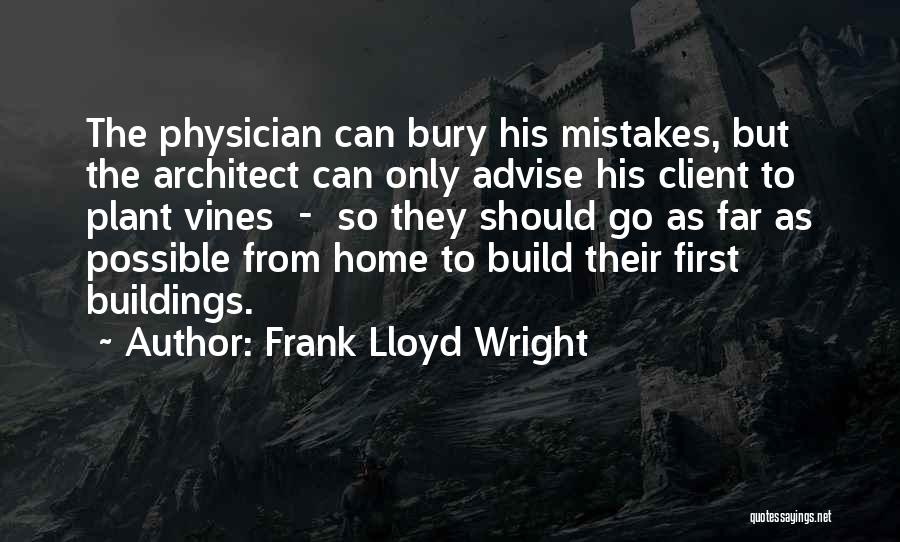 Leifsst Quotes By Frank Lloyd Wright