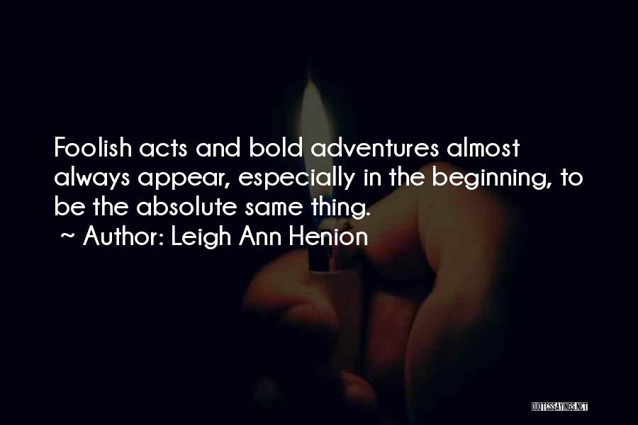 Leigh Ann Henion Quotes 1130242